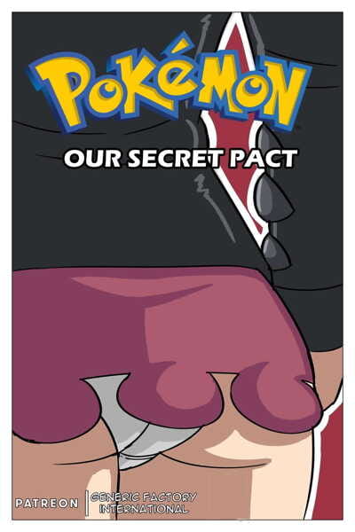 Our Secret Pact- Pokemon